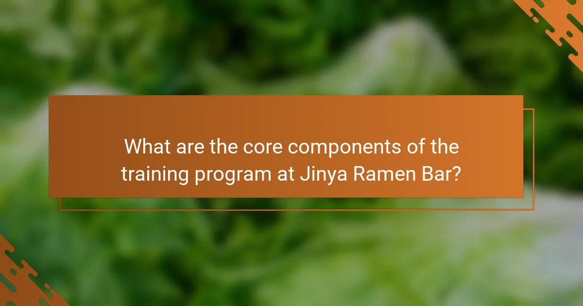 What are the core components of the training program at Jinya Ramen Bar?